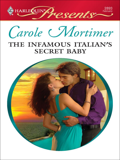 Title details for The Infamous Italian's Secret Baby by Carole Mortimer - Available